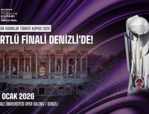 Halkbank Kadınlar Türkiye Kupası 2026 Dörtlü Finali Denizli’de