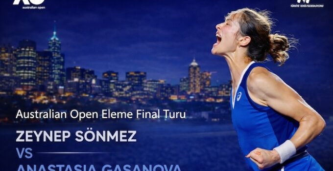 Zeynep Sönmez Australian Open’da Ana Tablo’da