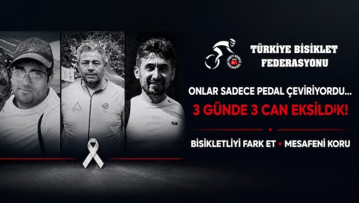 Bisiklet Federasyonundan “Can Güvenliği” Çağrısı