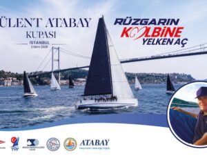 Bülent Atabay’ın Yelken Tutkusu Boğaz’da Yaşayacak
