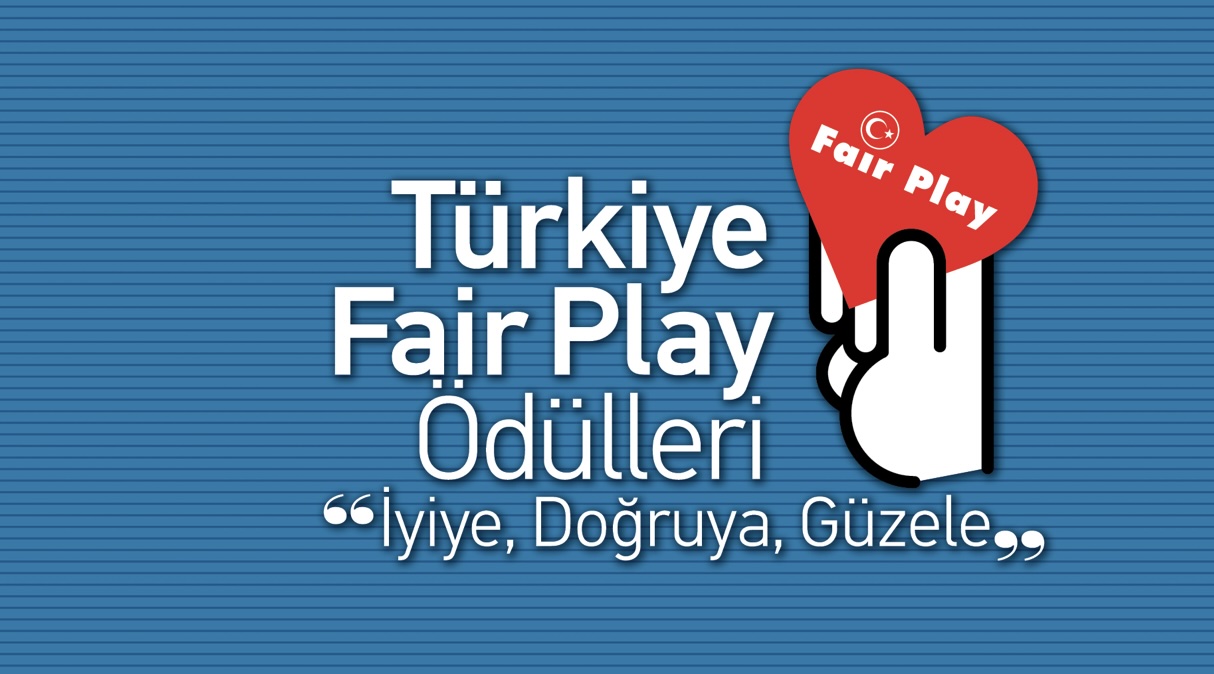 FAIR PLAY ÖDÜLLERİ İÇİN SÜRE UZATILDI