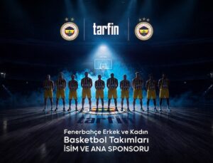 Fenerbahçe Basketbol İle Tarfin’in İş Birliği Reklam Filminde