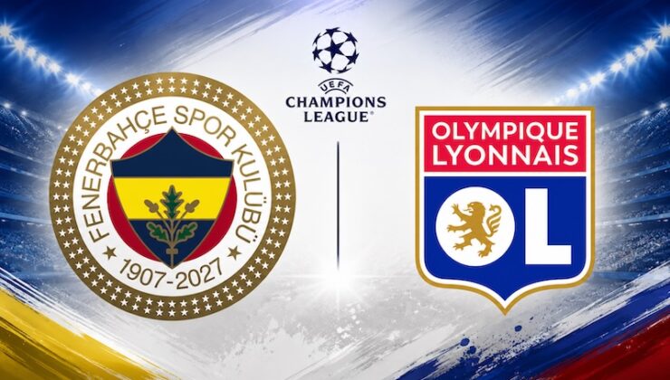 FENERBAHÇE’NİN RAKİBİ LYON