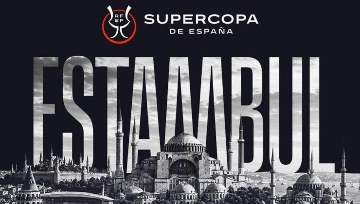 İSPANYA DEVLERİ İSTANBUL’A GELİYOR