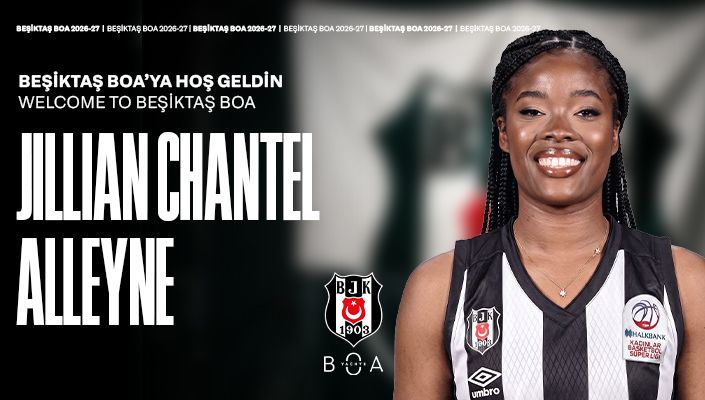 JILLIAN CHANTEL ALLEYNE BEŞİKTAŞ’TA