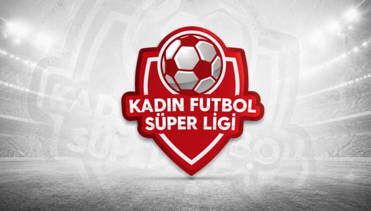 Kadın Futbol Süper Ligi’nde Başvurular Başladı